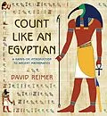 ePUB Count Like an Egyptian von David Reimer