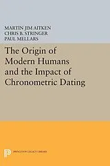E-Book (pdf) The Origin of Modern Humans and the Impact of Chronometric Dating von 