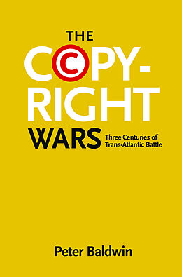E-Book (epub) Copyright Wars von Peter Baldwin
