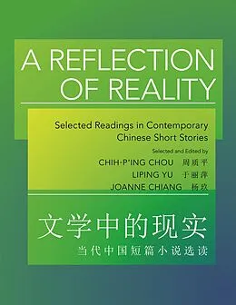 E-Book (pdf) A Reflection of Reality von Chih-P'Ing Chou, Liping Yu, Joanne Chiang