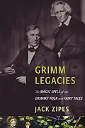 E-Book (epub) Grimm Legacies von Jack Zipes
