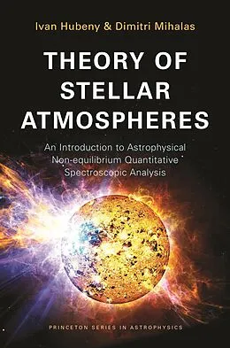 E-Book (pdf) Theory of Stellar Atmospheres von Ivan Hubeny, Dimitri Mihalas