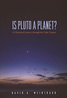 E-Book (epub) Is Pluto a Planet? von David A. Weintraub