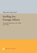 E-Book (pdf) Staffing For Foreign Affairs von William I. Bacchus
