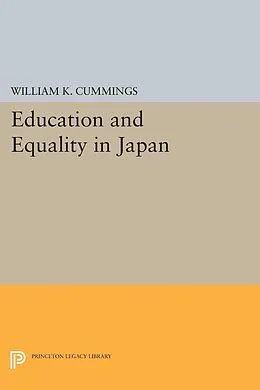 E-Book (pdf) Education and Equality in Japan von William K. Cummings