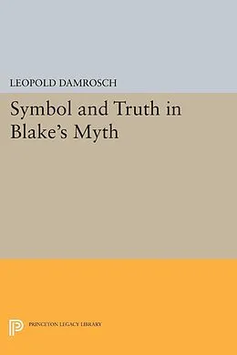 E-Book (pdf) Symbol and Truth in Blake's Myth von Leopold Damrosch