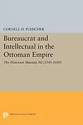 E-Book (pdf) Bureaucrat and Intellectual in the Ottoman Empire von Cornell H. Fleischer
