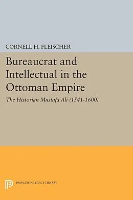 E-Book (pdf) Bureaucrat and Intellectual in the Ottoman Empire von Cornell H. Fleischer