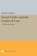 E-Book (pdf) Social Order and the Limits of Law von Iredell Jenkins