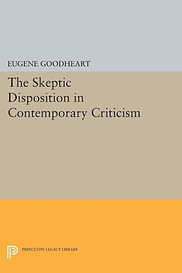 eBook (pdf) The Skeptic Disposition In Contemporary Criticism de Eugene Goodheart