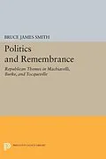 E-Book (pdf) Politics and Remembrance von Bruce James Smith