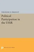 E-Book (pdf) Political Participation in the USSR von Theodore H. Friedgut