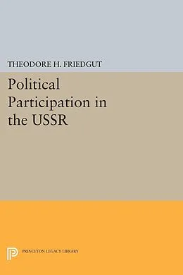 E-Book (pdf) Political Participation in the USSR von Theodore H. Friedgut