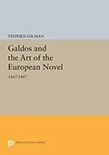 PDF Galdos and the Art of the European Novel von Stephen Gilman