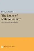 E-Book (pdf) The Limits of State Autonomy von Nora Hamilton