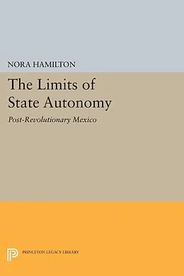 E-Book (pdf) The Limits of State Autonomy von Nora Hamilton