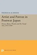 E-Book (pdf) Artist and Patron in Postwar Japan von Thomas R. H. Havens