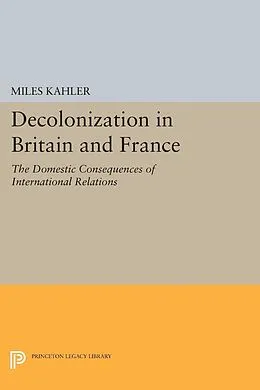 E-Book (pdf) Decolonization in Britain and France von Miles Kahler