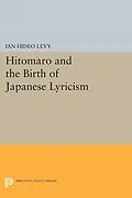 E-Book (pdf) Hitomaro and the Birth of Japanese Lyricism von Ian Hideo Levy