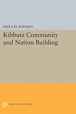 E-Book (pdf) Kibbutz Community and Nation Building von Paula M. Rayman