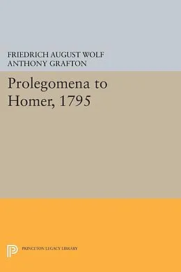 E-Book (pdf) Prolegomena to Homer, 1795 von Friedrich August Wolf