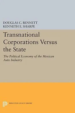 E-Book (pdf) Transnational Corporations versus the State von Douglas C. Bennett, Kenneth E. Sharpe