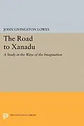 E-Book (pdf) The Road to Xanadu von John Livingston Lowes