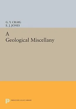 E-Book (pdf) A Geological Miscellany von G. Y. Craig, E. J. Jones