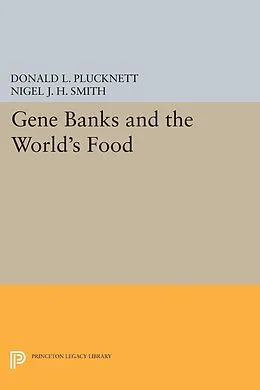 E-Book (pdf) Gene Banks and the World's Food von Donald L. Plucknett, Nigel J. H. Smith