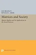 E-Book (pdf) Matrices and Society von Ian Bradley, Ronald L. Meek