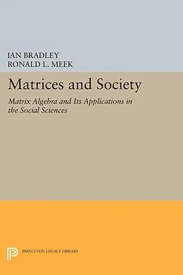 E-Book (pdf) Matrices and Society von Ian Bradley, Ronald L. Meek