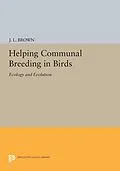 E-Book (pdf) Helping Communal Breeding in Birds von J. L. Brown