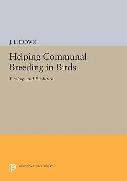 E-Book (pdf) Helping Communal Breeding in Birds von J. L. Brown