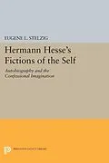 E-Book (pdf) Hermann Hesse's Fictions of the Self von Eugene L. Stelzig