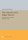 E-Book (pdf) The Liberals and J. Edgar Hoover von William W. Keller
