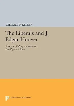 E-Book (pdf) The Liberals and J. Edgar Hoover von William W. Keller
