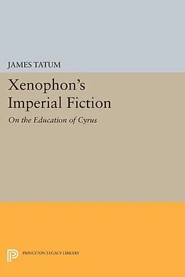 E-Book (pdf) Xenophon's Imperial Fiction von James Tatum