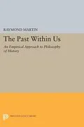 E-Book (pdf) The Past Within Us von Raymond Martin