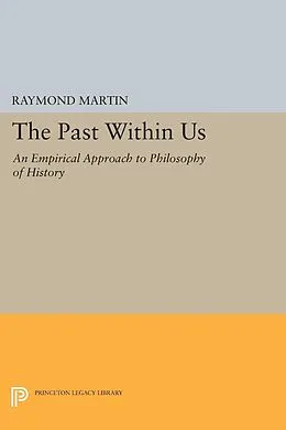 E-Book (pdf) The Past Within Us von Raymond Martin