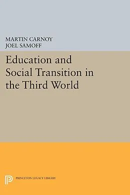 E-Book (pdf) Education and Social Transition in the Third World von Martin Carnoy, Joel Samoff