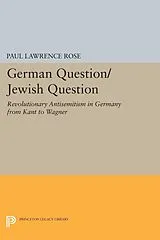 E-Book (pdf) German Question/Jewish Question von Paul Lawrence Rose