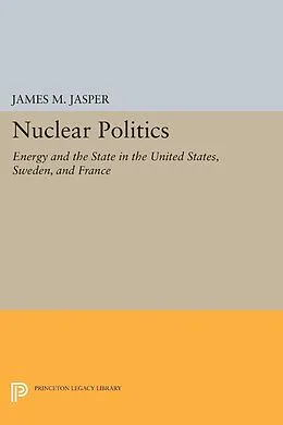 E-Book (pdf) Nuclear Politics von James M. Jasper