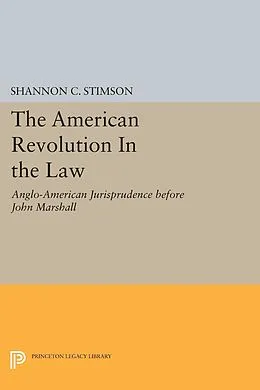 PDF American Revolution In the Law von Shannon C. Stimson