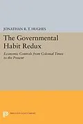 E-Book (pdf) The Governmental Habit Redux von Jonathan R. T. Hughes