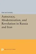 PDF Autocracy, Modernization, and Revolution in Russia and Iran von Tim Mcdaniel