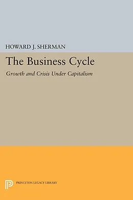 PDF The Business Cycle von Howard J. Sherman