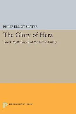 E-Book (pdf) The Glory of Hera von Philip Elliot Slater