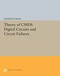 E-Book (pdf) Theory of CMOS Digital Circuits and Circuit Failures von Masakazu Shoji