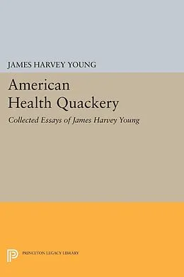 E-Book (pdf) American Health Quackery von James Harvey Young