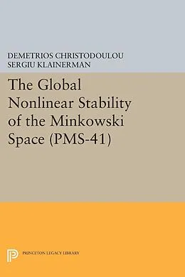 E-Book (pdf) The Global Nonlinear Stability of the Minkowski Space von Demetrios Christodoulou, Sergiu Klainerman